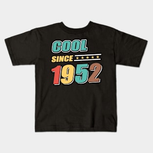 Cool Since Year 1952 Birthday Kids T-Shirt